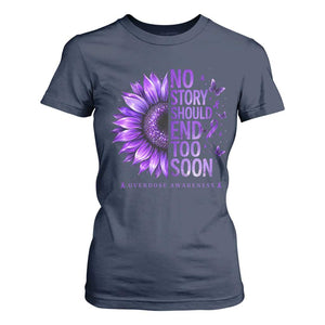 No Story Should End Too Soon Purple Sunflower Overdose Awareness T Shirt For Women