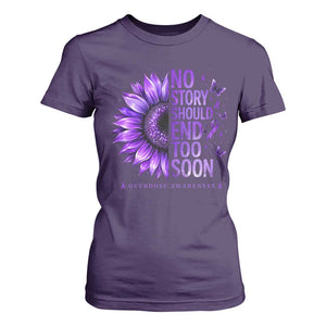 No Story Should End Too Soon Purple Sunflower Overdose Awareness T Shirt For Women