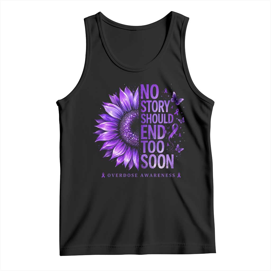 No Story Should End Too Soon Purple Sunflower Overdose Awareness Tank Top TS10 Black Print Your Wear
