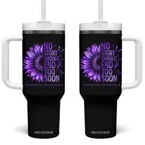 No Story Should End Too Soon Purple Sunflower Overdose Awareness Tumbler With Handle