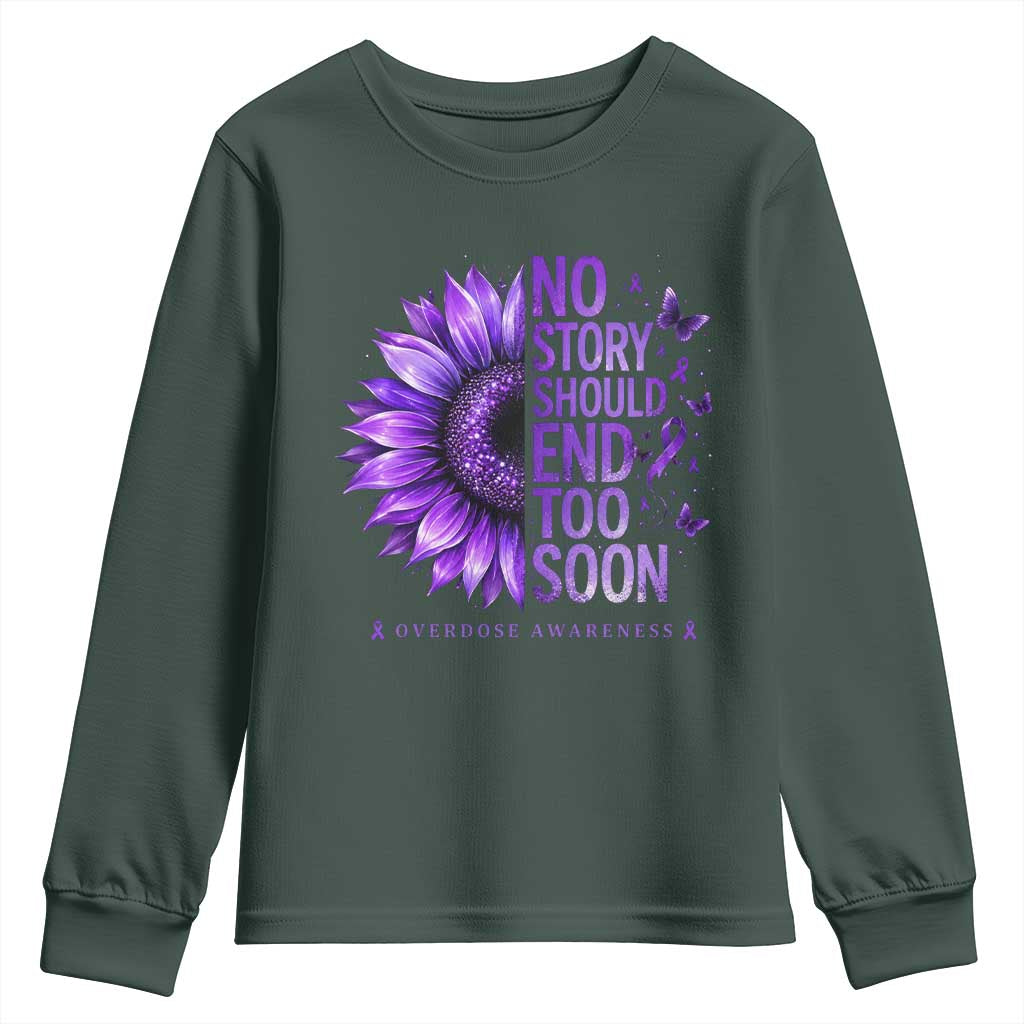 No Story Should End Too Soon Purple Sunflower Overdose Awareness Youth Sweatshirt