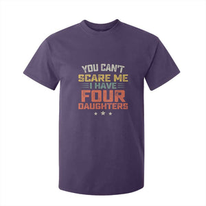You Cant Scare Me I Have Four Daughters T Shirt For Kid Funny Dad Mom Retro Graphic TS10 Purple Print Your Wear
