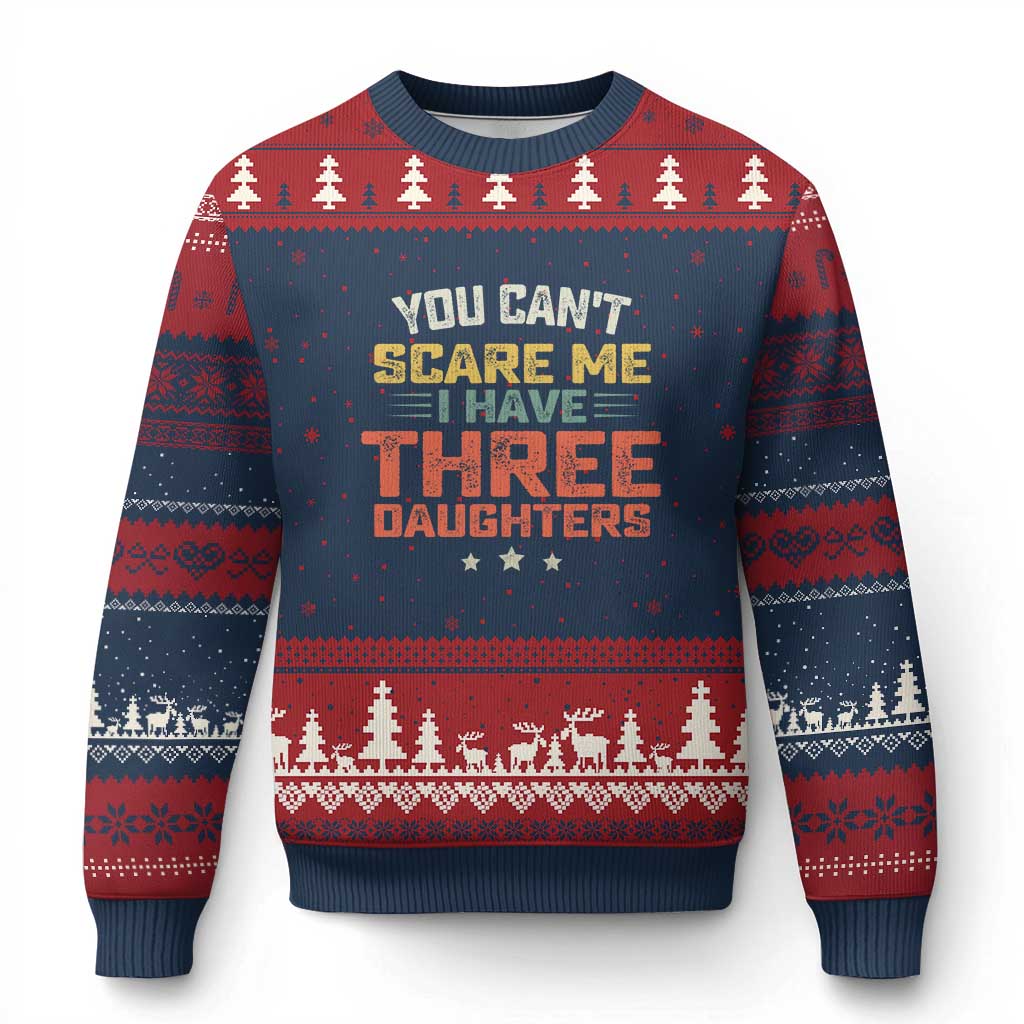 You Cant Scare Me I Have Three Daughters Ugly Christmas Sweater Funny Dad Mom Retro Graphic TS10 Navy Red Print Your Wear