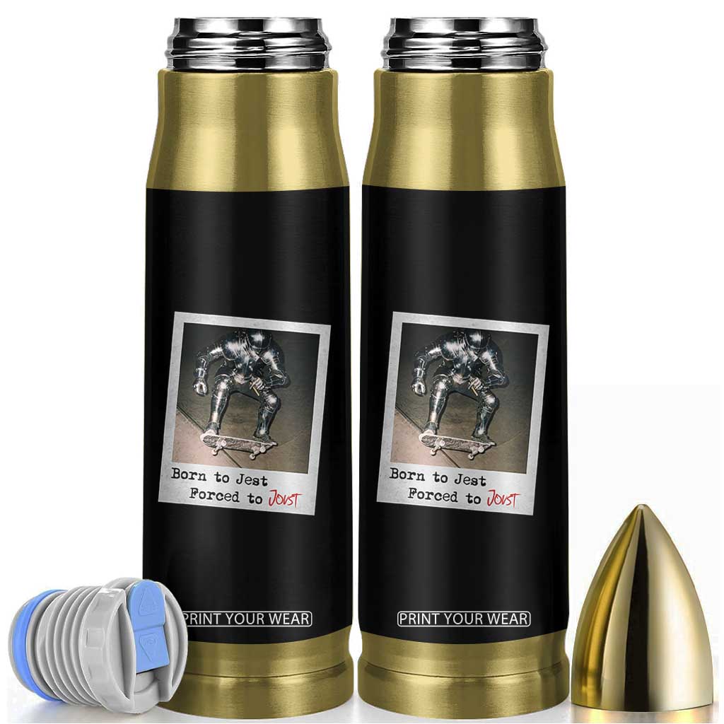 Knights Meme Bullet Tumbler Born to Jest Forced to Joust TS10 Black Print Your Wear
