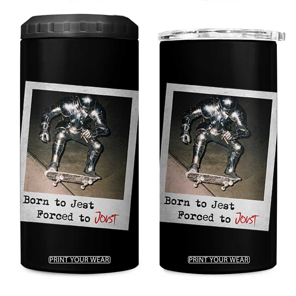 Knights Meme 4 in 1 Can Cooler Tumbler Born to Jest Forced to Joust TS10 One Size: 16 oz Black Print Your Wear