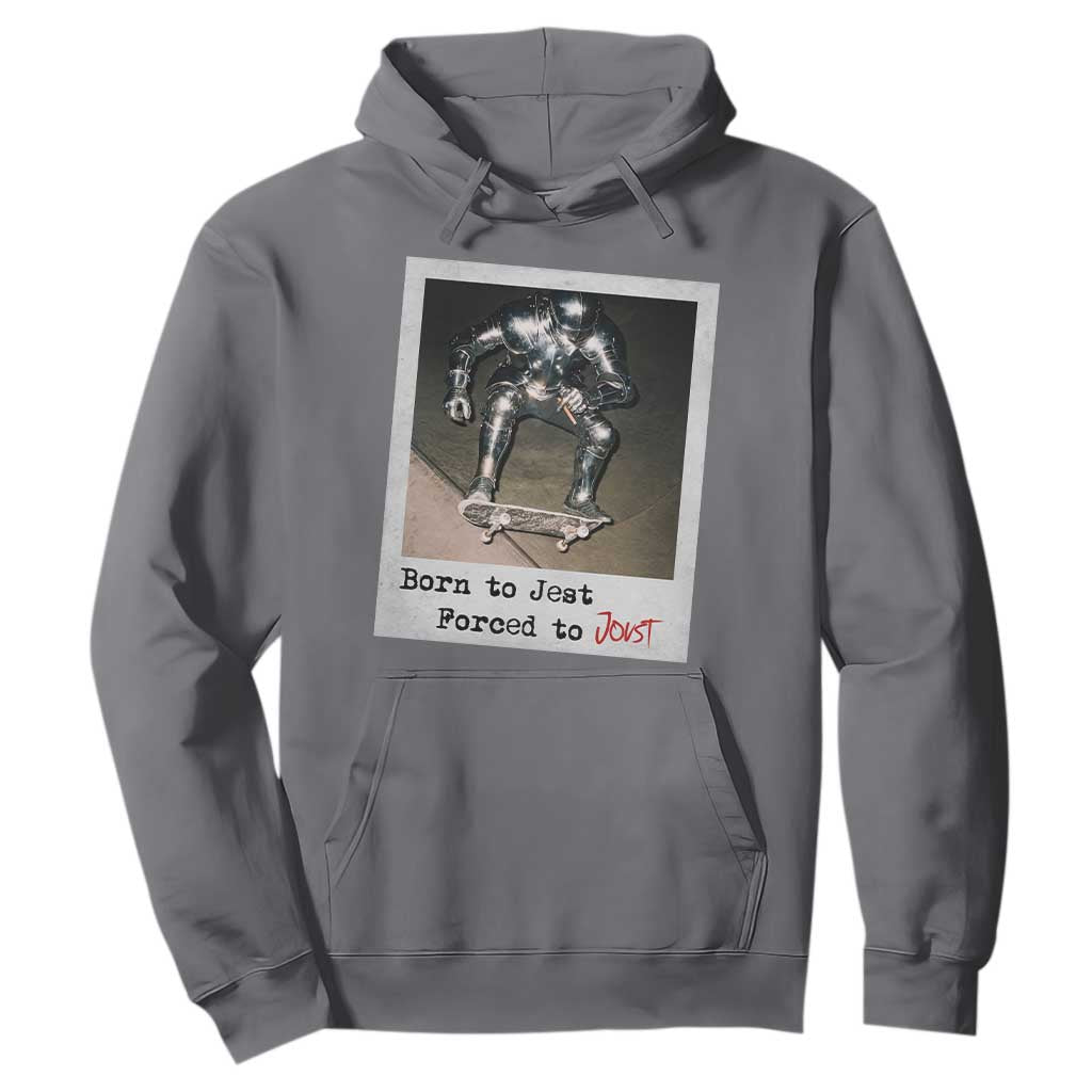 Knights Meme Hoodie Born to Jest Forced to Joust TS10 Charcoal Print Your Wear