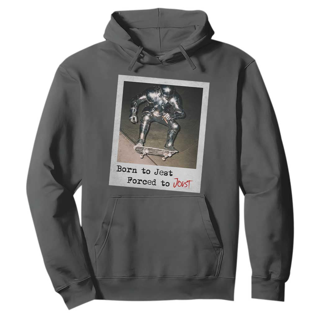 Knights Meme Hoodie Born to Jest Forced to Joust TS10 Dark Heather Print Your Wear