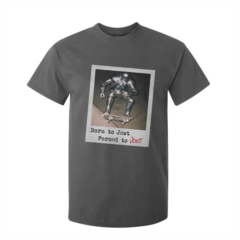 Knights Meme T Shirt For Kid Born to Jest Forced to Joust TS10 Dark Heather Print Your Wear