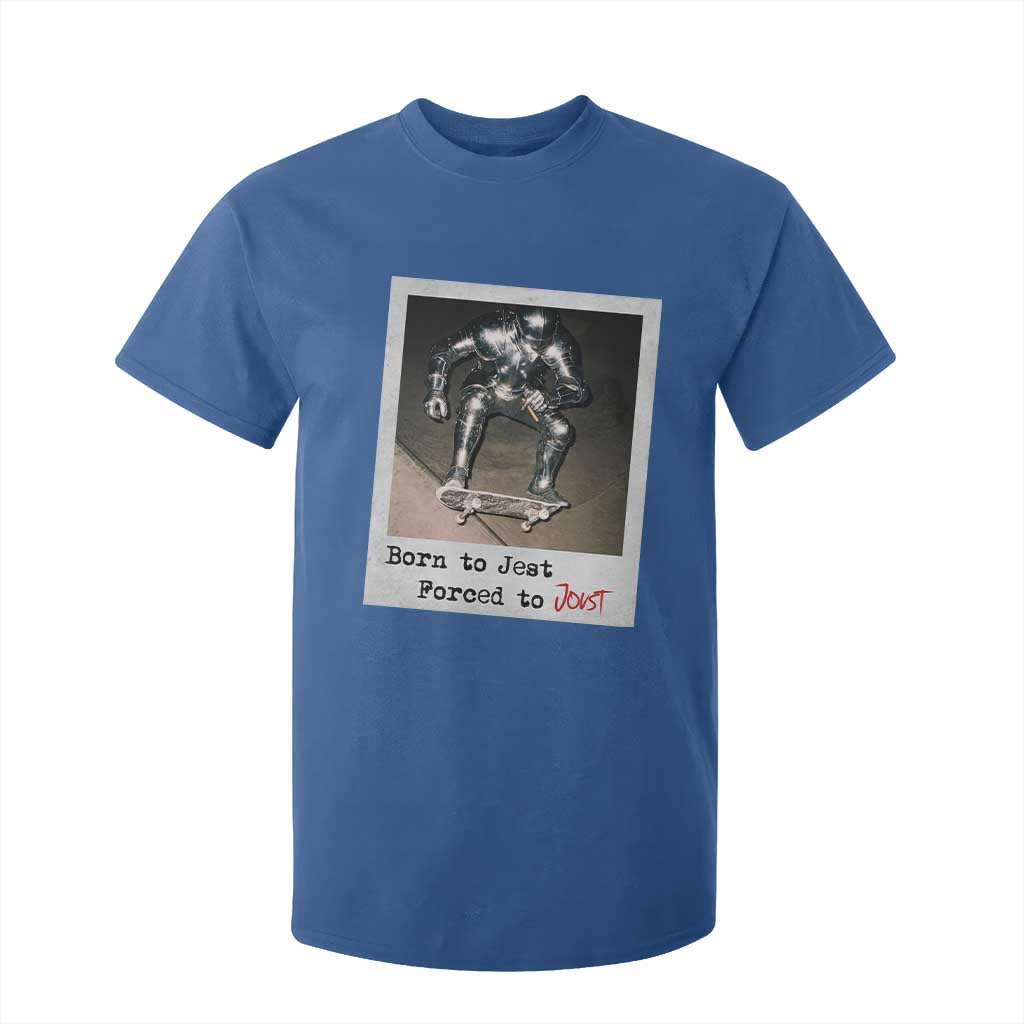 Knights Meme T Shirt For Kid Born to Jest Forced to Joust TS10 Royal Blue Print Your Wear
