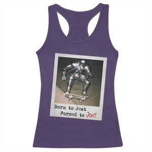 Knights Meme Racerback Tank Top Born to Jest Forced to Joust TS10 Purple Print Your Wear