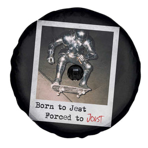 Knights Meme Spare Tire Cover Born to Jest Forced to Joust TS10 Print Your Wear