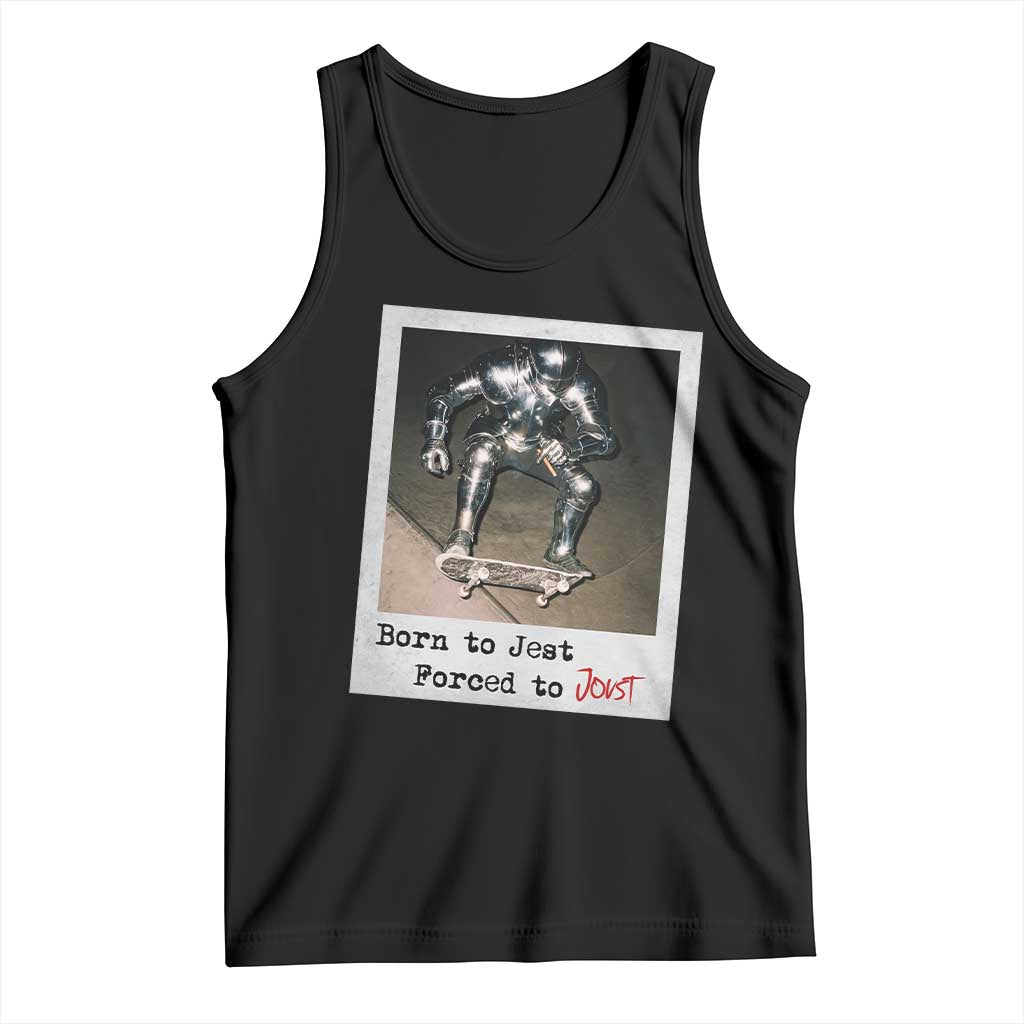 Knights Meme Tank Top Born to Jest Forced to Joust TS10 Black Print Your Wear