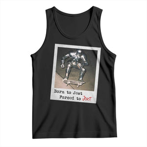 Knights Meme Tank Top Born to Jest Forced to Joust TS10 Black Print Your Wear