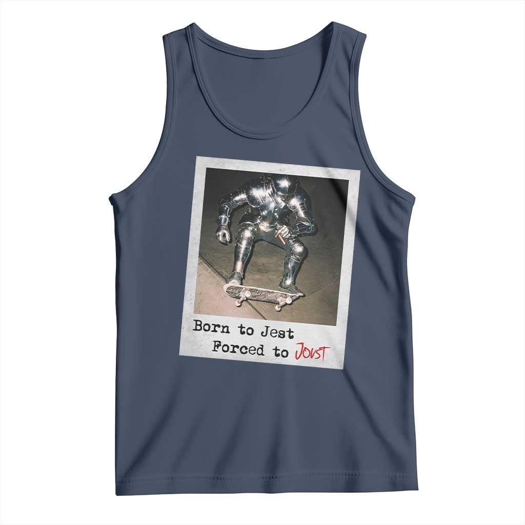 Knights Meme Tank Top Born to Jest Forced to Joust TS10 Navy Print Your Wear