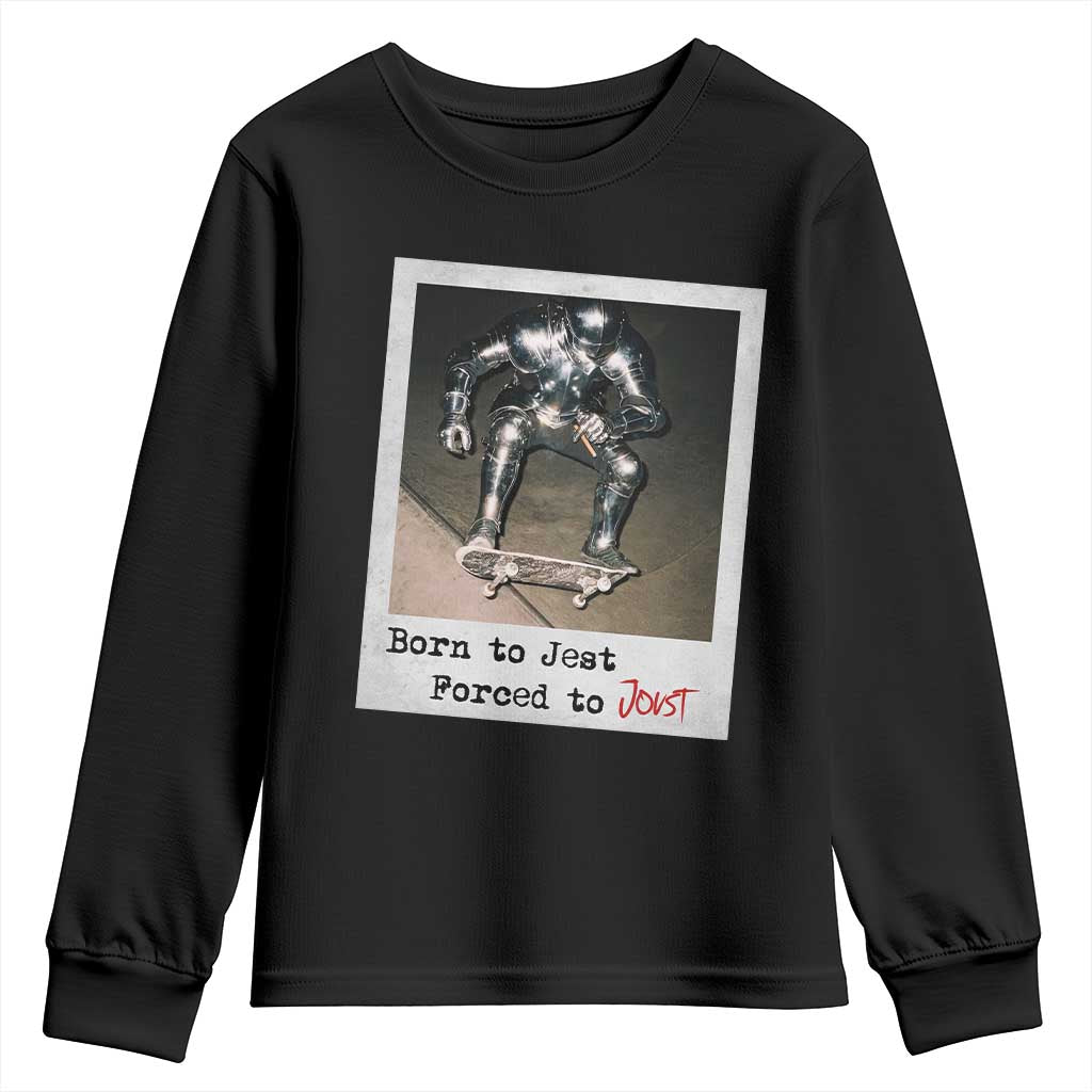 Knights Meme Youth Sweatshirt Born to Jest Forced to Joust TS10 Black Print Your Wear