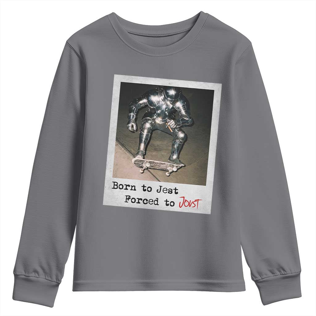 Knights Meme Youth Sweatshirt Born to Jest Forced to Joust TS10 Charcoal Print Your Wear