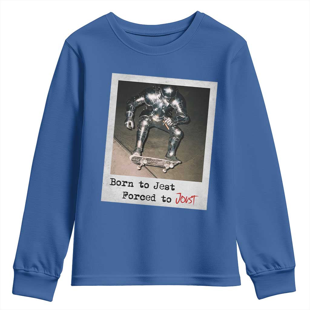 Knights Meme Youth Sweatshirt Born to Jest Forced to Joust TS10 Royal Blue Print Your Wear