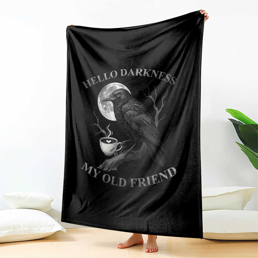 Funny Crow Coffee Throw Blanket Raven Spooky Halloween Hello Darkness My Old Friend TS10 Print Your Wear