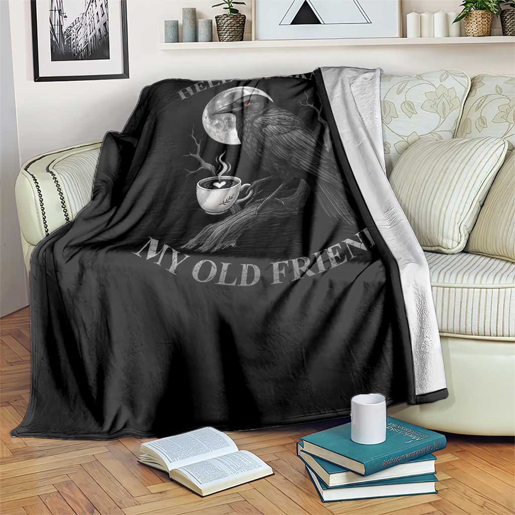 Funny Crow Coffee Throw Blanket Raven Spooky Halloween Hello Darkness My Old Friend TS10 Print Your Wear