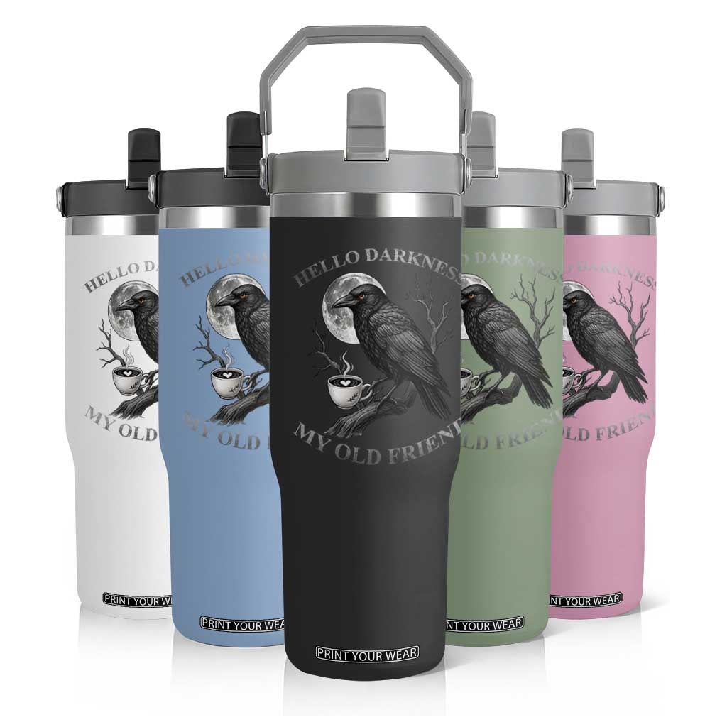 Funny Crow Coffee Flip Straw Tumbler Raven Spooky Halloween Hello Darkness My Old Friend TS10 Print Your Wear