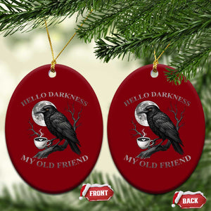 Funny Crow Coffee Ceramic Ornament Raven Spooky Halloween Hello Darkness My Old Friend TS10 Print Your Wear