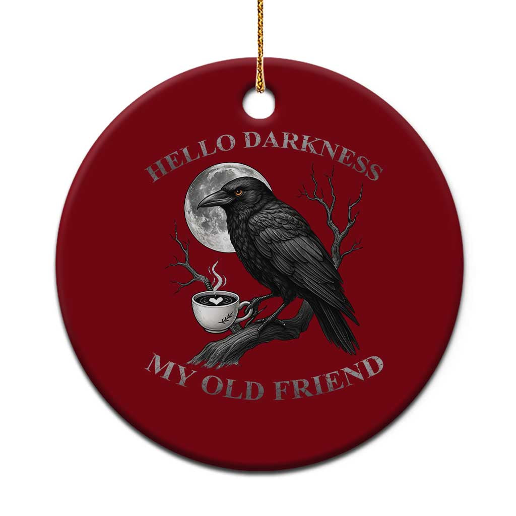 Funny Crow Coffee Ceramic Ornament Raven Spooky Halloween Hello Darkness My Old Friend TS10 1pc Red Print Your Wear