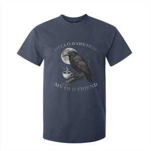Funny Crow Coffee T Shirt For Kid Raven Spooky Halloween Hello Darkness My Old Friend TS10 Navy Print Your Wear