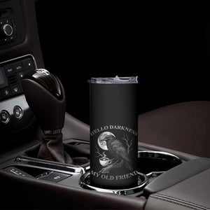 Funny Crow Coffee Skinny Tumbler Raven Spooky Halloween Hello Darkness My Old Friend TS10 Print Your Wear