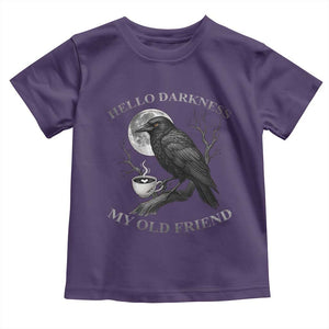 Funny Crow Coffee Toddler T Shirt Raven Spooky Halloween Hello Darkness My Old Friend TS10 Purple Print Your Wear