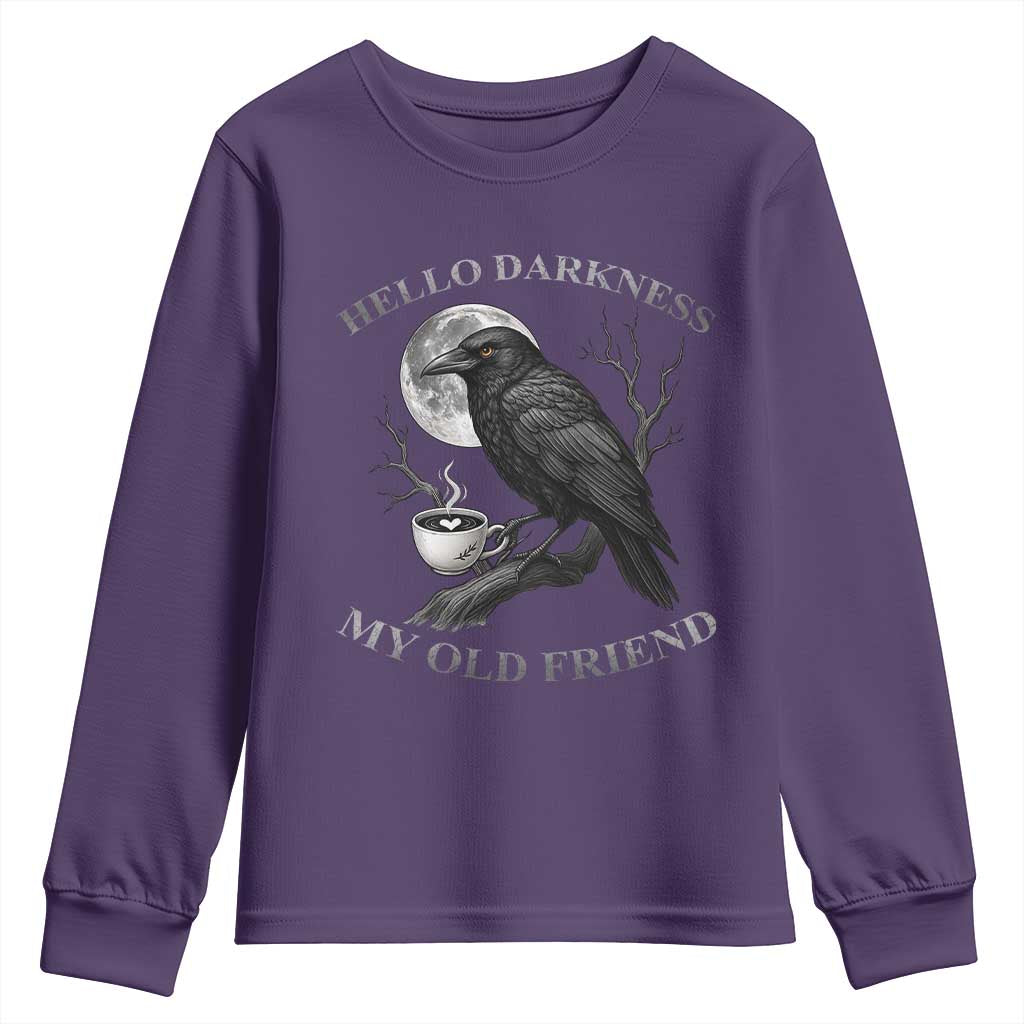 Funny Crow Coffee Youth Sweatshirt Raven Spooky Halloween Hello Darkness My Old Friend TS10 Purple Print Your Wear