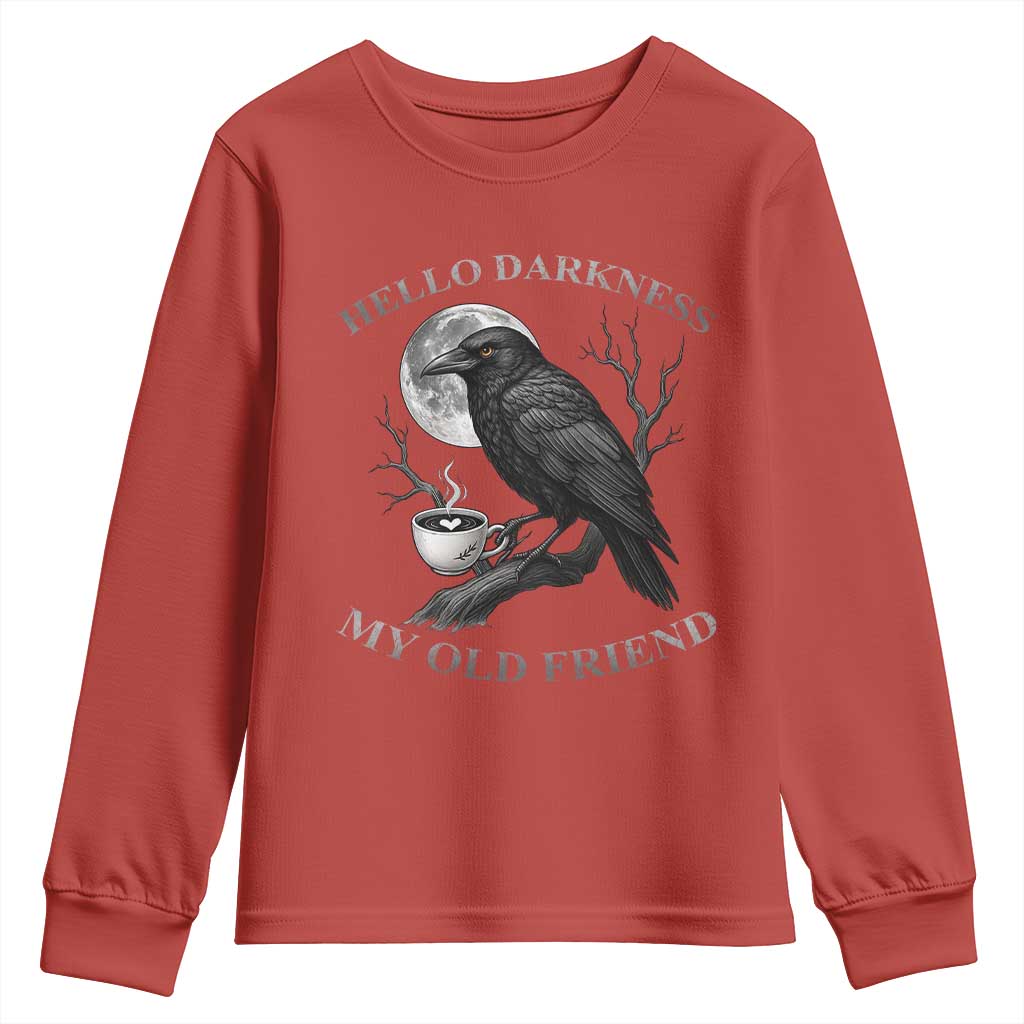 Funny Crow Coffee Youth Sweatshirt Raven Spooky Halloween Hello Darkness My Old Friend TS10 Red Print Your Wear