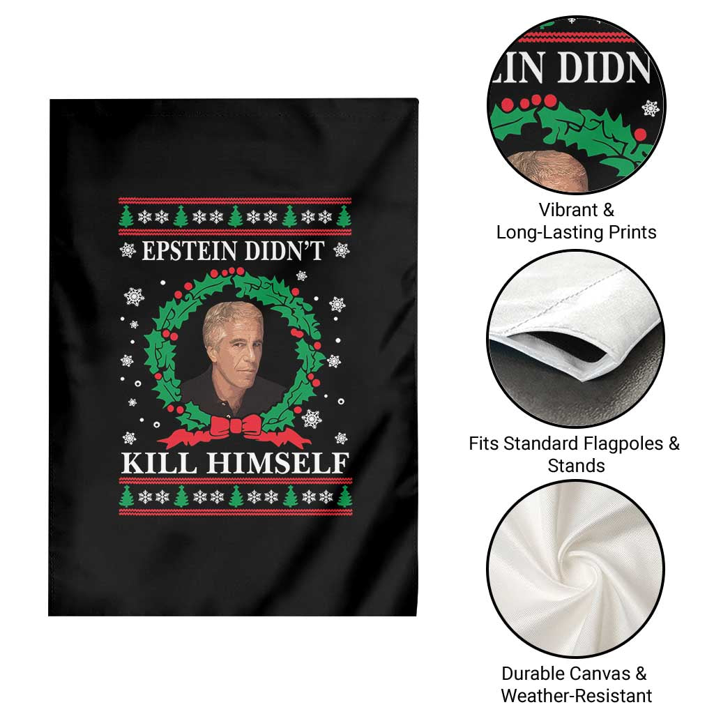 Funny Ugly Christmas Garden Flag Epstein Didnt Kill Himself TS10 Print Your Wear