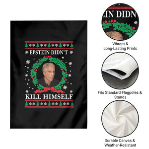 Funny Ugly Christmas Garden Flag Epstein Didnt Kill Himself TS10 Print Your Wear
