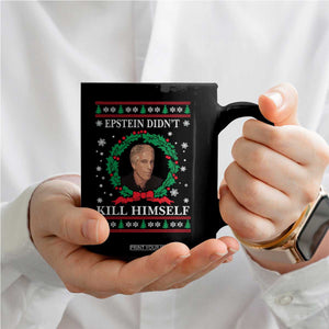 Funny Ugly Christmas Coffee Mug Epstein Didnt Kill Himself TS10 Print Your Wear