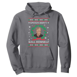 Funny Ugly Christmas Hoodie Epstein Didnt Kill Himself TS10 Charcoal Print Your Wear