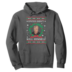 Funny Ugly Christmas Hoodie Epstein Didnt Kill Himself TS10 Dark Heather Print Your Wear