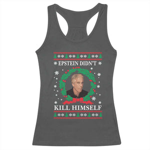Funny Ugly Christmas Racerback Tank Top Epstein Didnt Kill Himself TS10 Dark Heather Print Your Wear