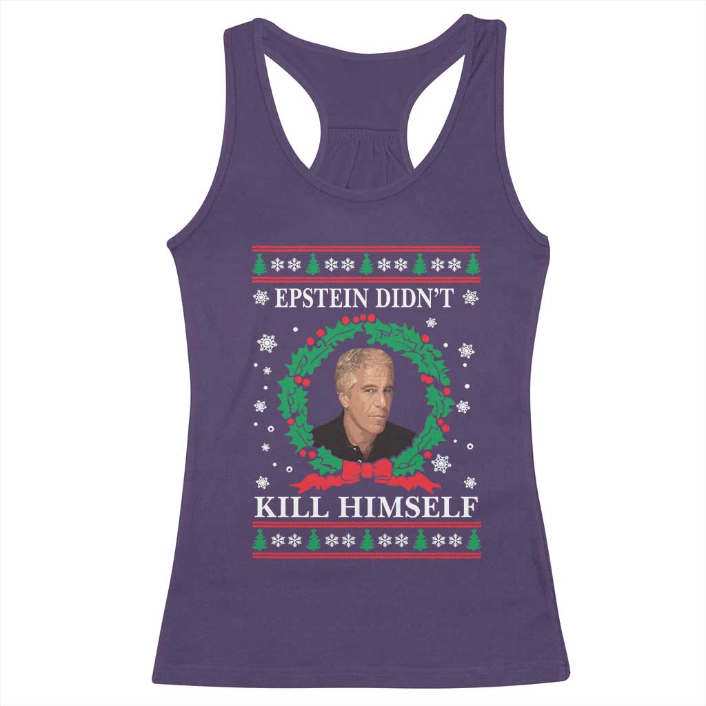 Funny Ugly Christmas Racerback Tank Top Epstein Didnt Kill Himself TS10 Purple Print Your Wear