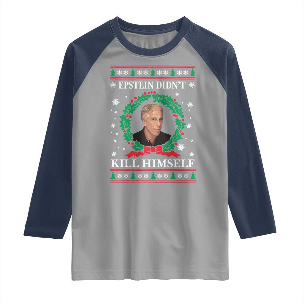 Funny Ugly Christmas Raglan Shirt Epstein Didnt Kill Himself TS10 Sport Gray Navy Print Your Wear