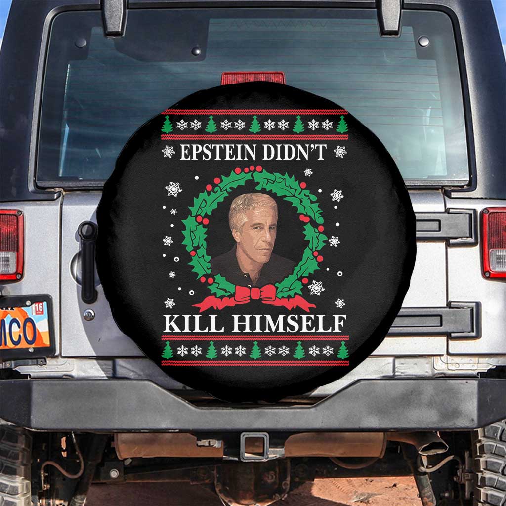 Funny Ugly Christmas Spare Tire Cover Epstein Didnt Kill Himself TS10 No hole Black Print Your Wear