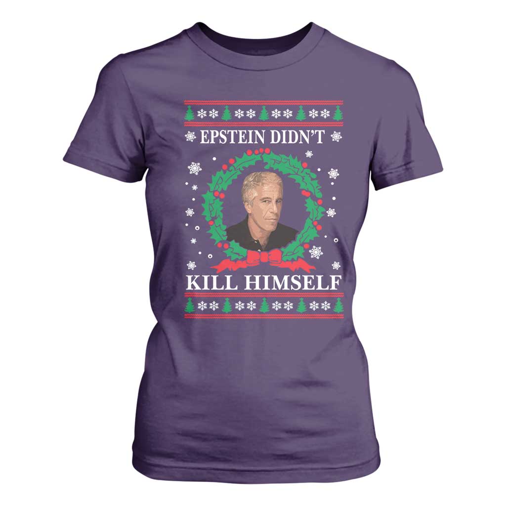 Funny Ugly Christmas T Shirt For Women Epstein Didnt Kill Himself TS10 Purple Print Your Wear