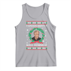 Funny Ugly Christmas Tank Top Epstein Didnt Kill Himself TS10 Athletic Heather Print Your Wear