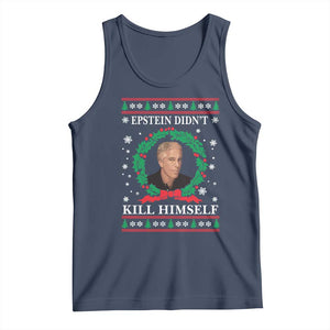 Funny Ugly Christmas Tank Top Epstein Didnt Kill Himself TS10 Navy Print Your Wear