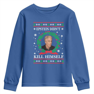 Funny Ugly Christmas Youth Sweatshirt Epstein Didnt Kill Himself TS10 Royal Blue Print Your Wear