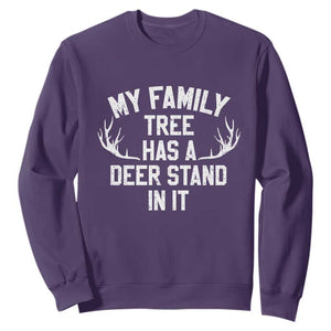 Hunting Sweatshirt My Family Tree Has A Deer Stand In It TS10 Purple Print Your Wear