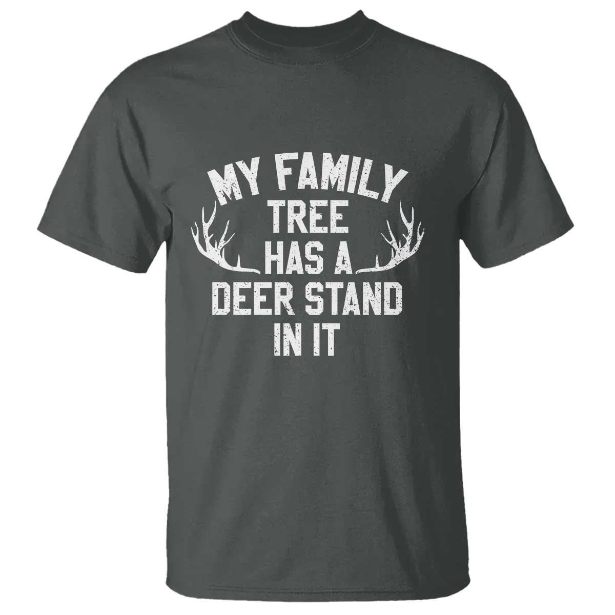 Hunting T Shirt My Family Tree Has A Deer Stand In It TS10 Dark Heather Print Your Wear
