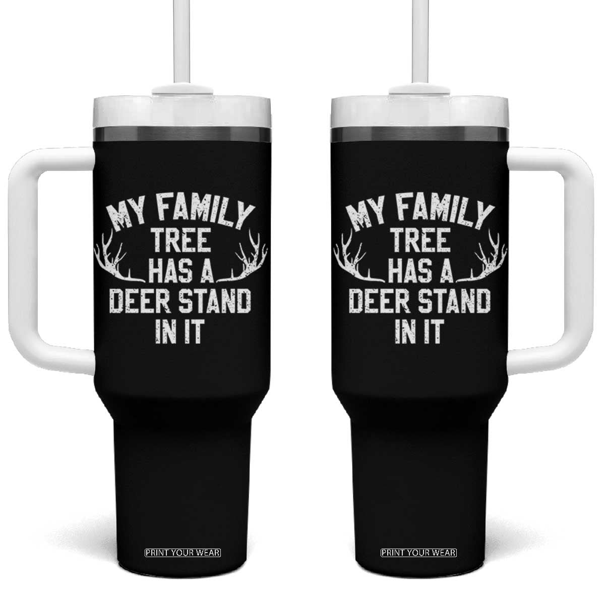 Hunting Tumbler With Handle My Family Tree Has A Deer Stand In It TS10 One Size: 40 oz Black Print Your Wear