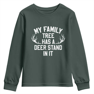 Hunting Youth Sweatshirt My Family Tree Has A Deer Stand In It TS10 Dark Forest Green Print Your Wear