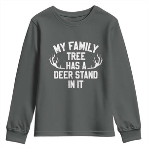 Hunting Youth Sweatshirt My Family Tree Has A Deer Stand In It TS10 Dark Heather Print Your Wear