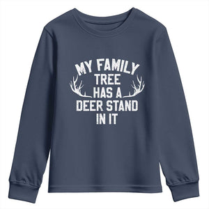Hunting Youth Sweatshirt My Family Tree Has A Deer Stand In It TS10 Navy Print Your Wear